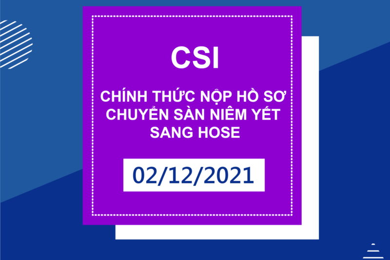 CSI chính thức nộp hồ sơ chuyển sàn niêm yết sang HOSE