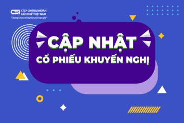 CẬP NHẬT CỔ PHIẾU KHUYẾN NGHỊ CỦA CSI 18/04