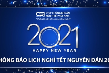 CSI thông báo lịch nghỉ Tết Âm lịch 2021
