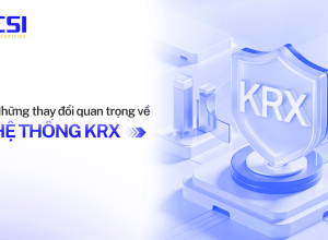 NHỮNG THAY ĐỔI QUAN TRỌNG VỀ HỆ THỐNG KRX