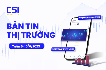 Toàn cảnh thị trường tuần 09/06/2025 - 13/06/2025