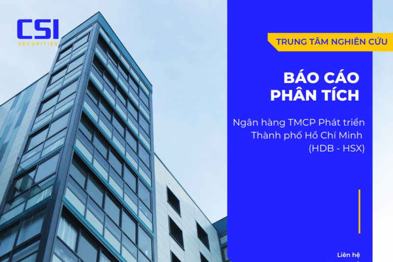 Báo cáo phân tích Ngân hàng TMCP Phát triển Thành phố Hồ Chí Minh (HDB - HSX)
